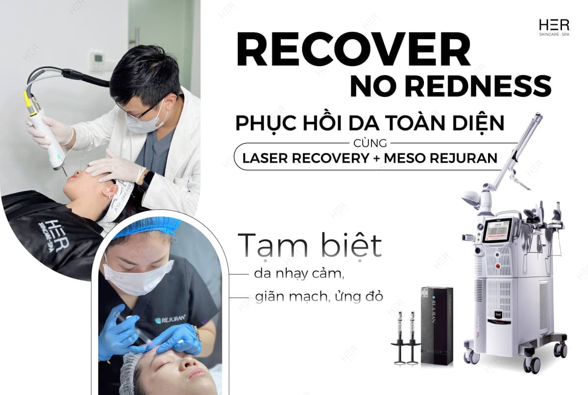 RECOVER NO REDNESS - PHỤC HỒI DA TOÀN DIỆN CÙNG LASER RECOVERY + MESO REJURAN